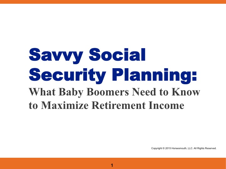 Savvy Social Security Planning – 2015 Webinar - post