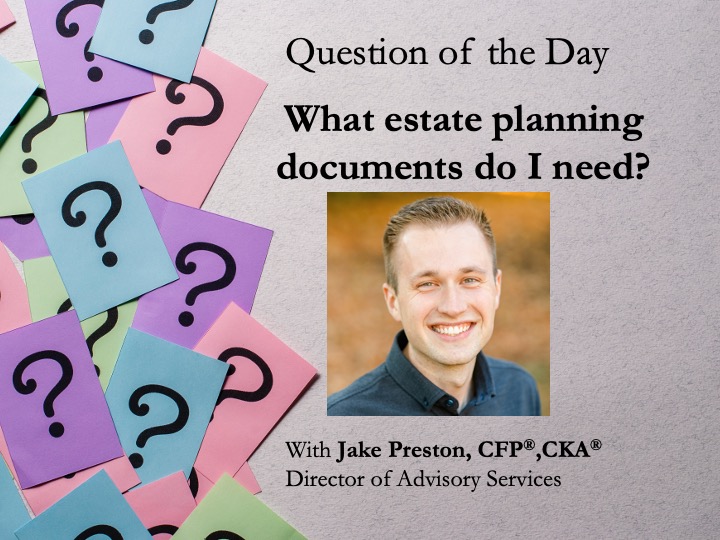 What estate planning documents do I need? - post