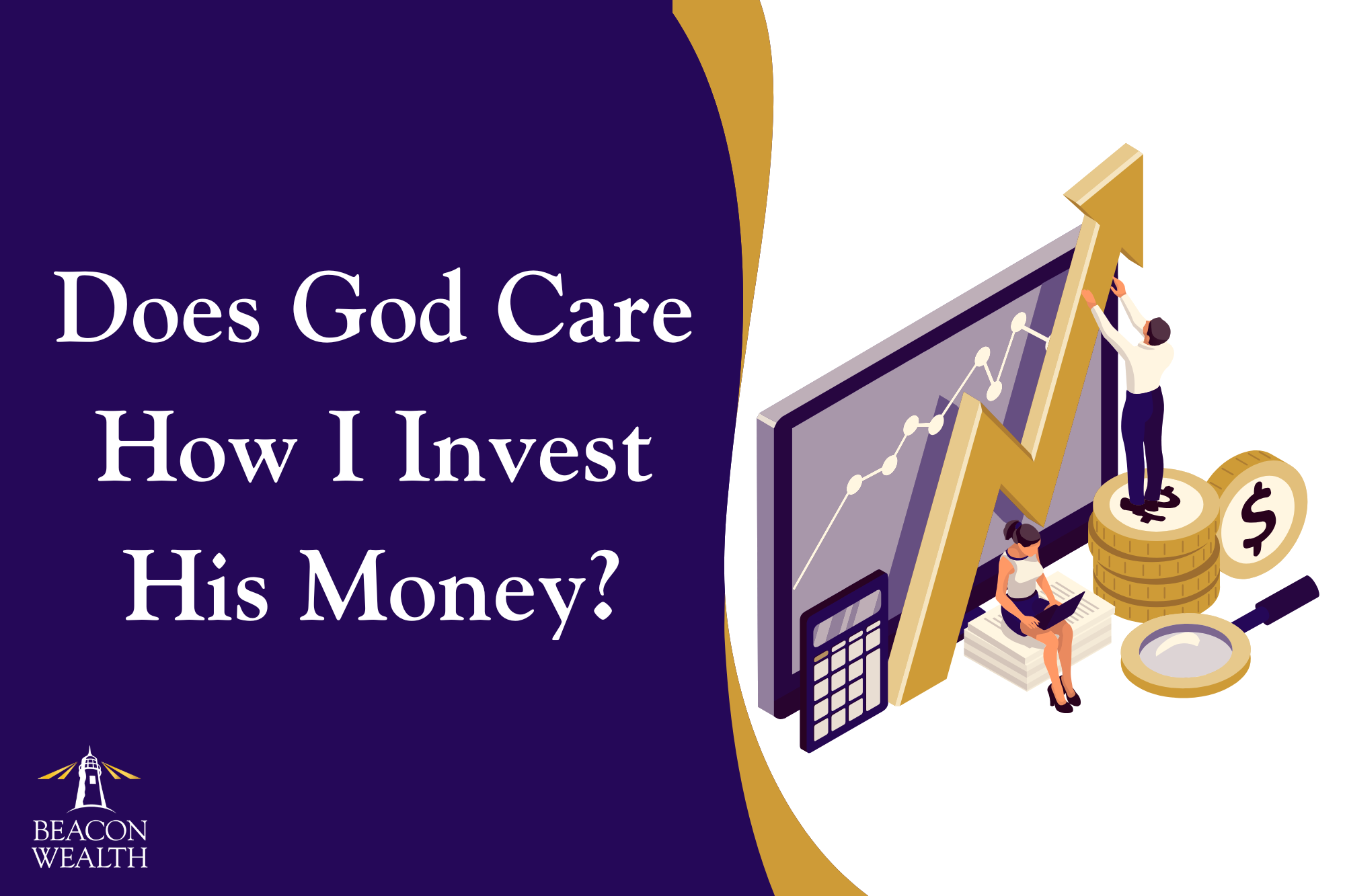 Does God Care How I Invest His Money? - post